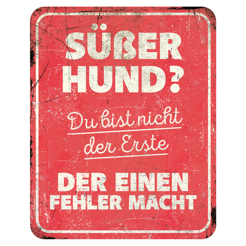 D&D Warnschild "Süßer Hund? Du bist nicht der Erste, der einen Fehler macht" rot