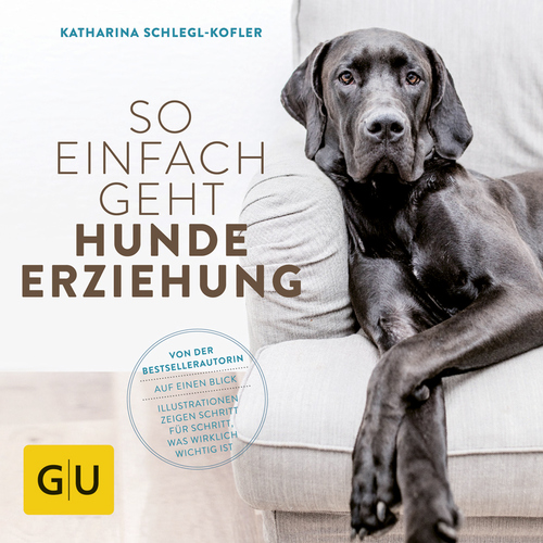 GU So einfach geht Hundeerziehung von Katharina Schlegl-Kofler