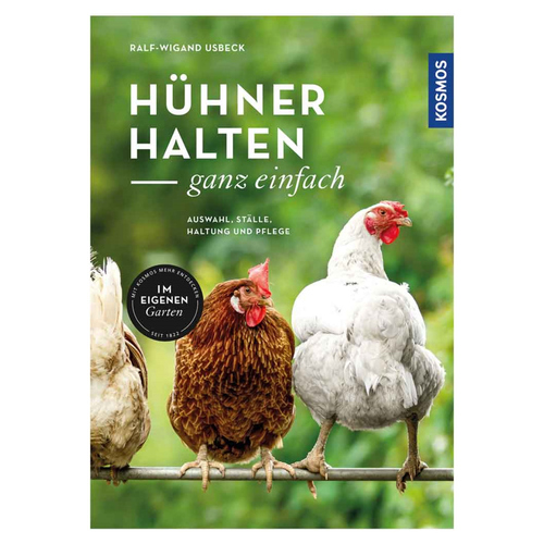 Kosmos Hühner halten - ganz einfach von Ralf-Wigand Usbeck