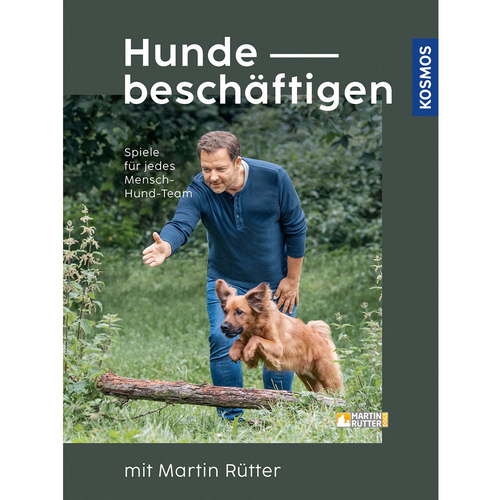 Kosmos Hunde beschäftigen von Martin Rütter