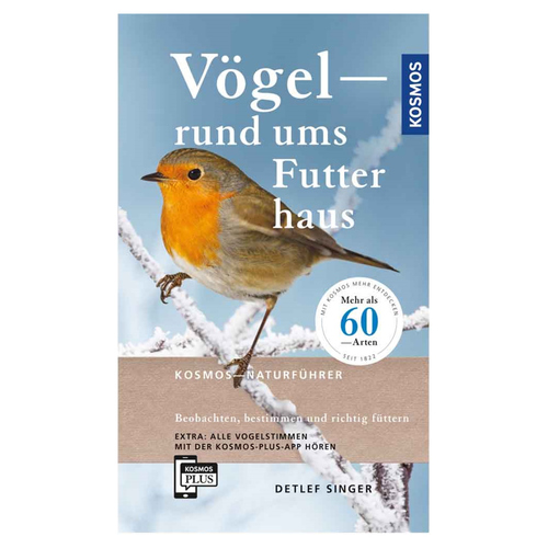 Kosmos Vögel rund ums Futterhaus von Detlef Singer